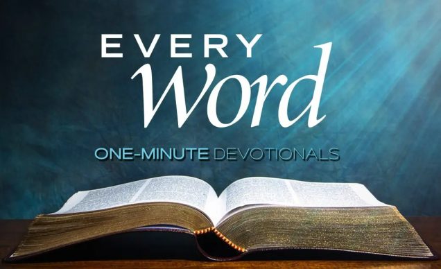 Every Word Daily Devotion (It Is Written)